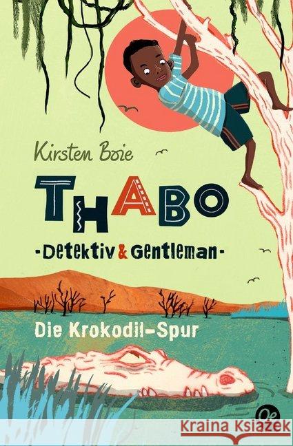 Thabo, Detektiv & Gentleman - Die Krokodil-Spur Boie, Kirsten 9783841506023 Oetinger Taschenbuch