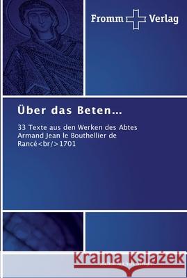 Über das Beten... Michels (Hrsg )., Jochen 9783841600257