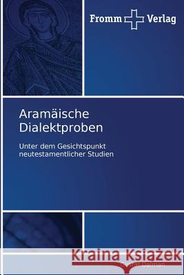 Aramäische Dialektproben Dalman, Gustaf 9783841600318 Fromm Verlag