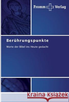 Berührungspunkte Janssen, Heinz 9783841600530 Fromm Verlag