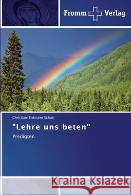 Lehre uns beten Schott, Christian-Erdmann 9783841601322