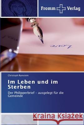 Im Leben und im Sterben Christoph Ramstein 9783841601377 Fromm Verlag