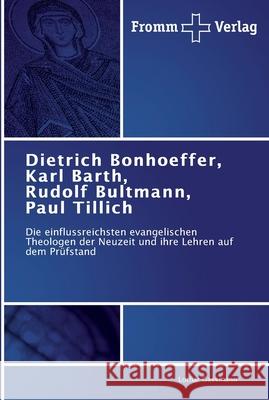 Dietrich Bonhoeffer, Karl Barth, Rudolf Bultmann, Paul Tillich Gassmann, Lothar 9783841601643