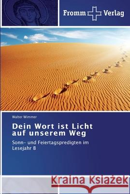 Dein Wort ist Licht auf unserem Weg Walter Wimmer 9783841602008