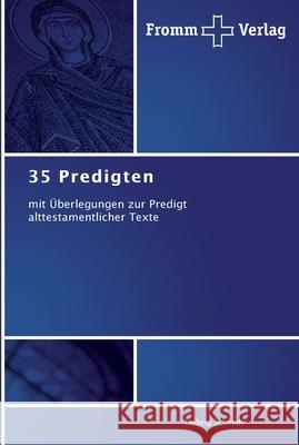 35 Predigten Ludwig Schmidt 9783841602299 Fromm Verlag