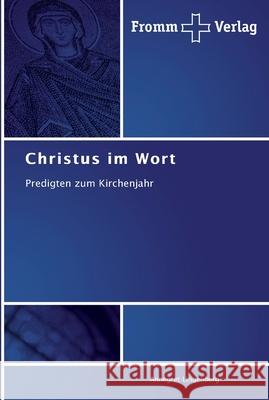 Christus im Wort Annegret Lingenberg 9783841602862 Fromm Verlag