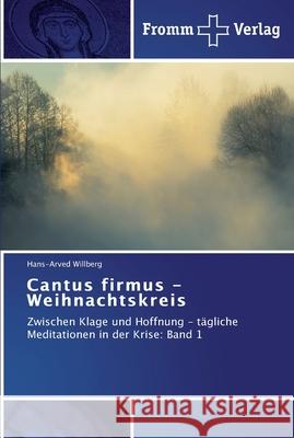 Cantus firmus - Weihnachtskreis Hans-Arved Willberg 9783841603005 Fromm Verlag