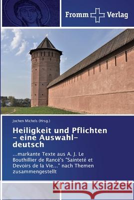 Heiligkeit und Pflichten - eine Auswahl- deutsch Michels (Hrsg )., Jochen 9783841603418 Fromm Verlag