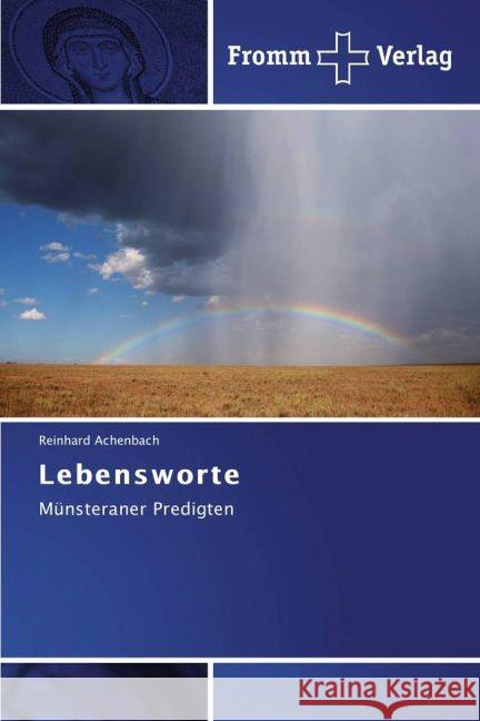 Lebensworte : Münsteraner Predigten Achenbach, Reinhard 9783841603425 Fromm Verlag