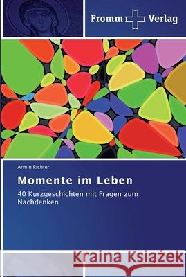 Momente im Leben Richter, Armin 9783841603562