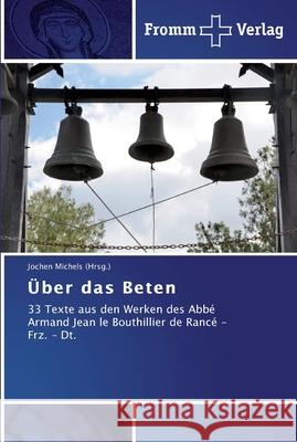 Über das Beten Jochen Michels (Hrsg ) 9783841603678 Fromm Verlag