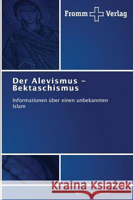 Der Alevismus - Bektaschismus Backhausen, Manfred 9783841604316 Fromm Verlag