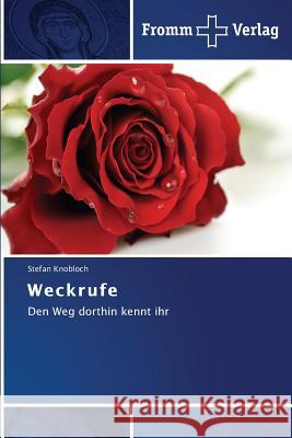 Weckrufe Knobloch, Stefan 9783841604477