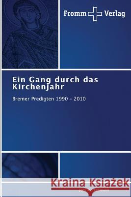 Ein Gang durch das Kirchenjahr Motschmann, Jens 9783841604873