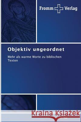 Objektiv ungeordnet App, Holger 9783841605269