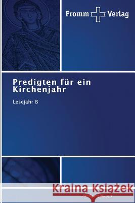 Predigten für ein Kirchenjahr Hubert, Wolfgang 9783841605337 Fromm Verlag