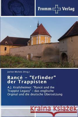 Rancé - Erfinder der Trappisten Michels (Hrsg )., Jochen 9783841605801