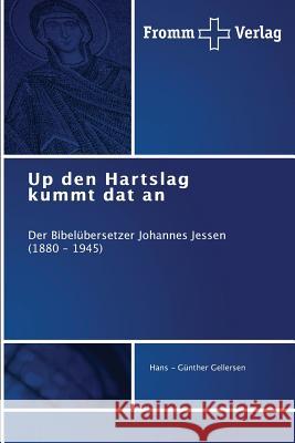 Up den Hartslag kummt dat an Gellersen Hans - Günther 9783841605924