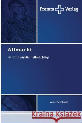 Allmacht Schoßwald, Volker 9783841605931