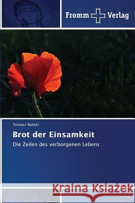 Brot der Einsamkeit Babski Tomasz 9783841606259 Fromm Verlag