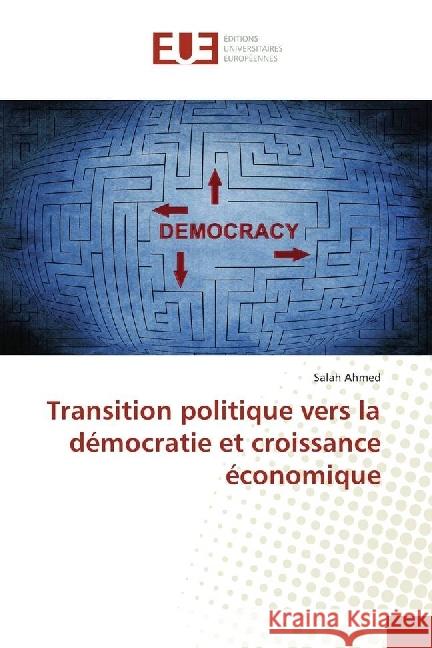Transition politique vers la démocratie et croissance économique Ahmed, Salah 9783841615039