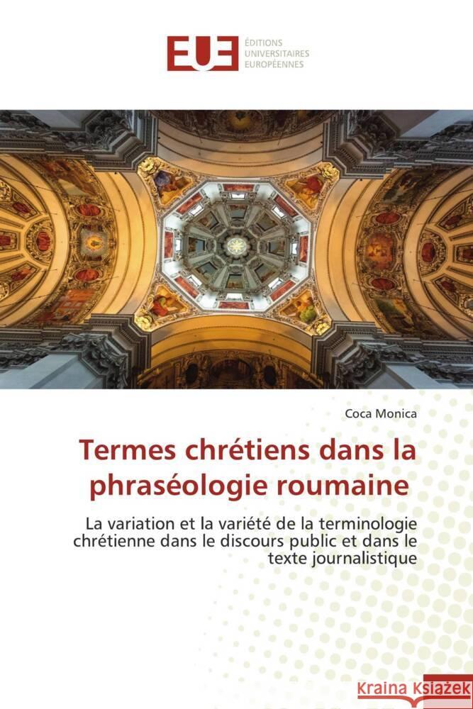 Termes chrétiens dans la phraséologie roumaine Monica, Coca 9783841615381