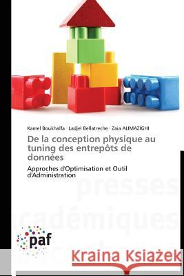 de la Conception Physique Au Tuning Des Entrepôts de Données Collectif 9783841620156 Presses Academiques Francophones