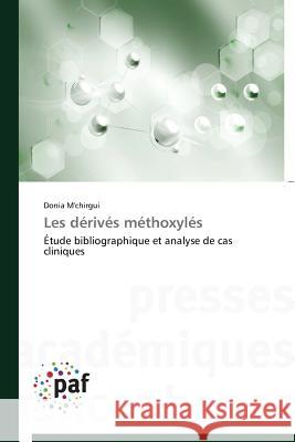 Les Dérivés Méthoxylés M'Chirgui-D 9783841621092 Presses Academiques Francophones