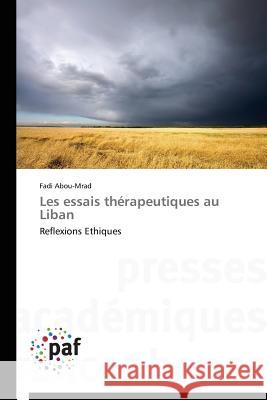 Les Essais Thérapeutiques Au Liban Abou-Mrad-F 9783841623249