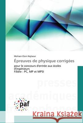 Épreuves de physique corrigées Hajlaoui, Mohsen Elain 9783841623997 Presses Académiques Francophones