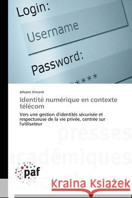 Identité Numérique En Contexte Télécom Vincent-J 9783841624000