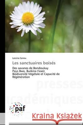 Les Sanctuaires Boisés Sanou-L 9783841625960 Presses Academiques Francophones