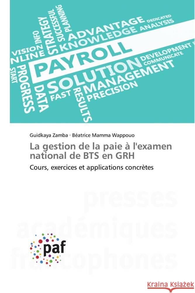 La gestion de la paie à l'examen national de BTS en GRH Zamba, Guidkaya, Mamma Wappouo, Beatrice 9783841626042