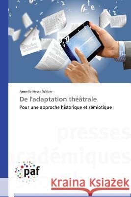 de l'Adaptation Théâtrale Weber-A 9783841627438