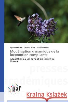 Modélisation Dynamique de la Locomotion Compliante Collectif 9783841629210