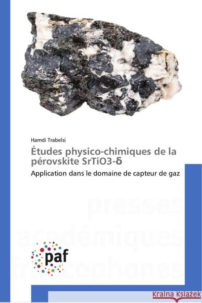 Études physico-chimiques de la pérovskite SrTiO3-d Trabelsi, Hamdi 9783841631022