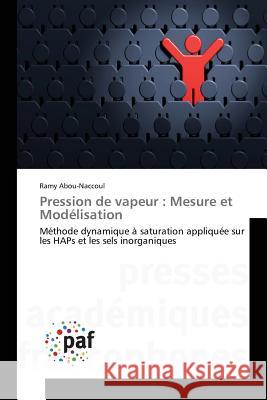 Pression de Vapeur: Mesure Et Modélisation Abou-Naccoul-R 9783841633033