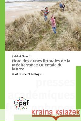 Flore des dunes littorales de la Méditerranée Orientale du Maroc Chergui, Abdelhak 9783841633453