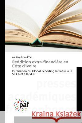 Reddition Extra-Financière En Côte d'Ivoire Yao-A 9783841633996 Presses Academiques Francophones