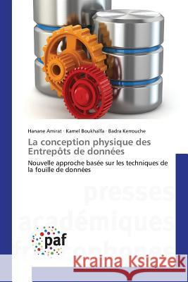 La Conception Physique Des Entrepôts de Données Sans Auteur 9783841634580 Presses Academiques Francophones