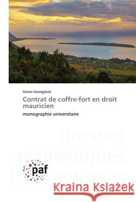 Contrat de coffre-fort en droit mauricien Goran Georgijevic 9783841635198 Presses Academiques Francophones