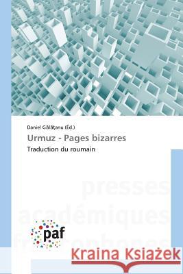 Urmuz - Pages Bizarres Galatanu-D 9783841637031 Omniscriptum