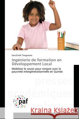Ingénierie de Formation En Développement Local Tenguiano-F 9783841637215 Omniscriptum