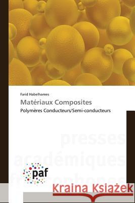 Matériaux Composites Habelhames-F 9783841637390 Omniscriptum