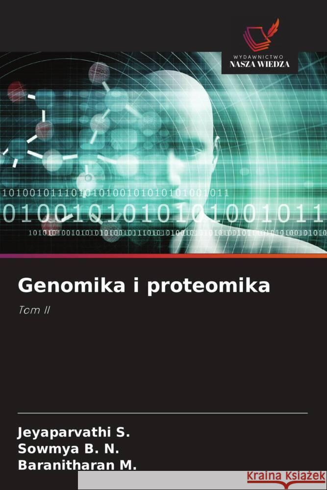 Genomika i proteomika S., Jeyaparvathi, B. N., Sowmya, M., Baranitharan 9783841639004