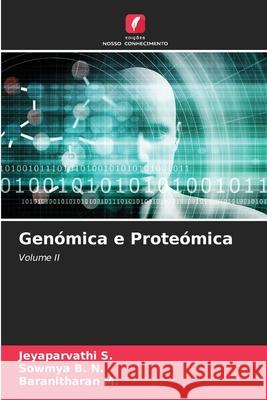 Gen?mica e Prote?mica Jeyaparvathi S Sowmya B Baranitharan M 9783841639028 Edicoes Nosso Conhecimento
