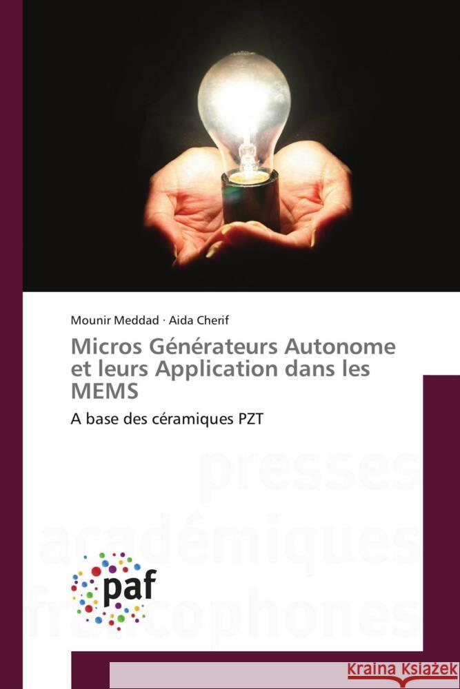 Micros Générateurs Autonome et leurs Application dans les MEMS Meddad, Mounir, Cherif, Aida 9783841640987