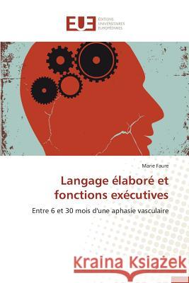 Langage Élaboré Et Fonctions Exécutives Faure-M 9783841662064