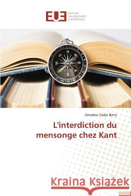 L'Interdiction Du Mensonge Chez Kant Barry-A 9783841662088