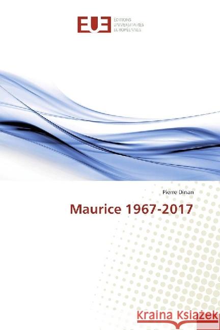 Maurice 1967-2017 Dinan, Pierre 9783841662903